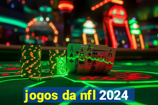 jogos da nfl 2024